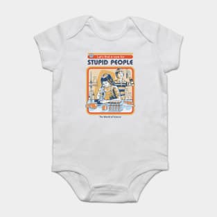 A Cure for Stupid People Baby Bodysuit